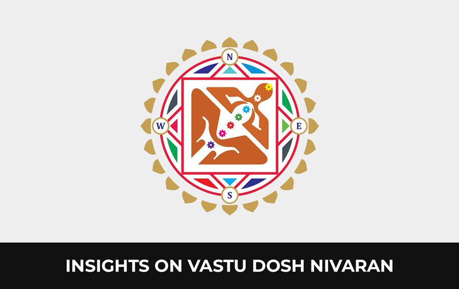 Insights on Vastu Dosh Nivaran