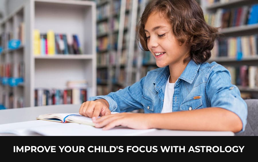 Improve Your Child's Focus with Astrology