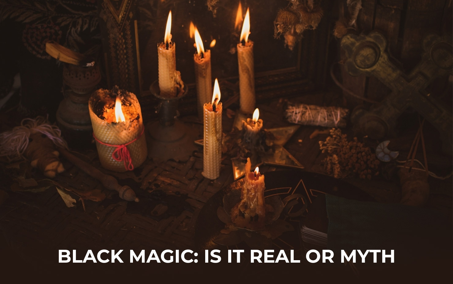 Black magic: Is it real or myth