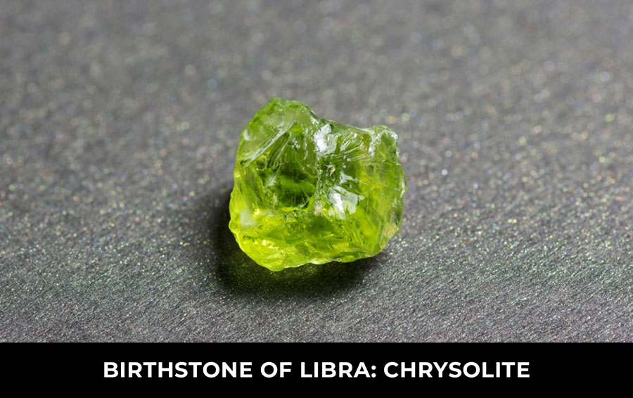 Birthstone of Libra: Chrysolite