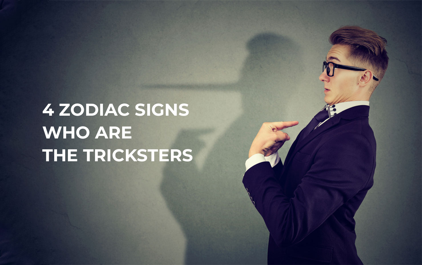 4 Zodiac Signs Who Are the Tricksters