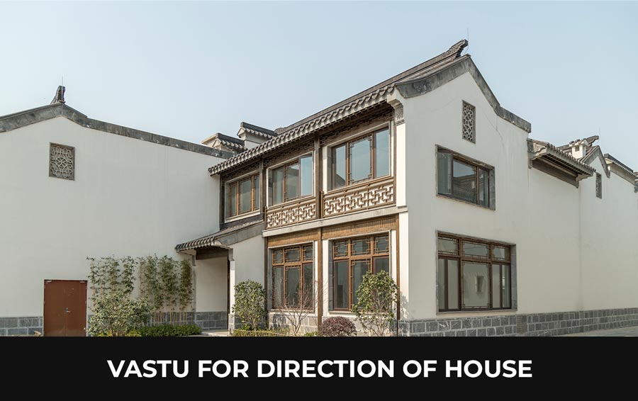 vastu for Direction of house