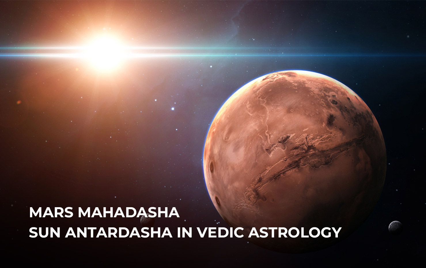 Mars Mahadasha Sun Antardasha in Vedic Astrology