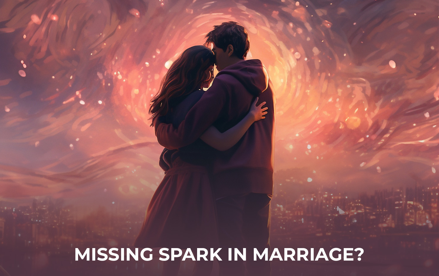 Missing spark in marriage?