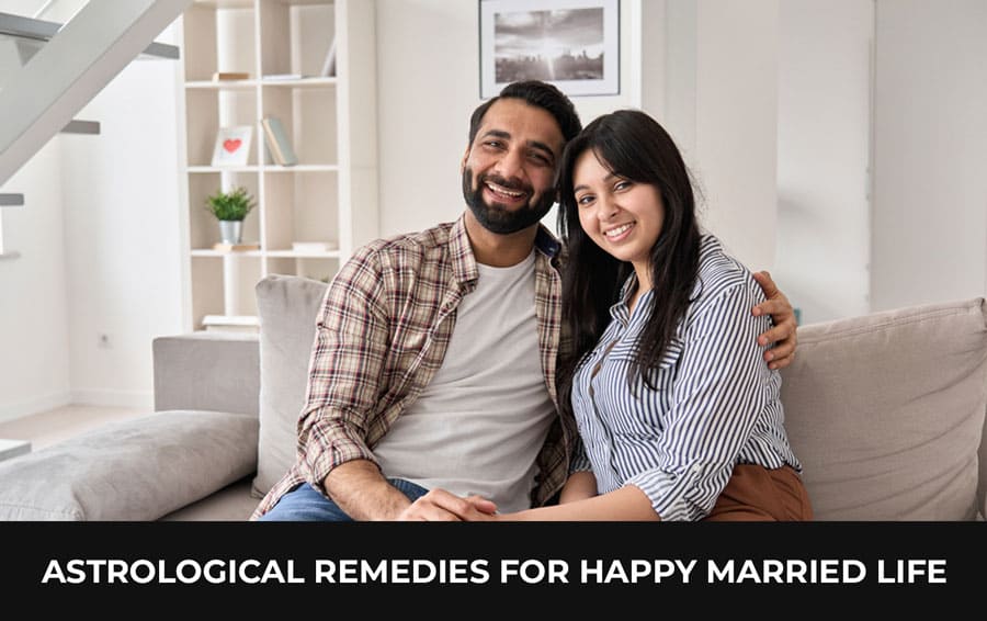 Astrological remedies for happy married life