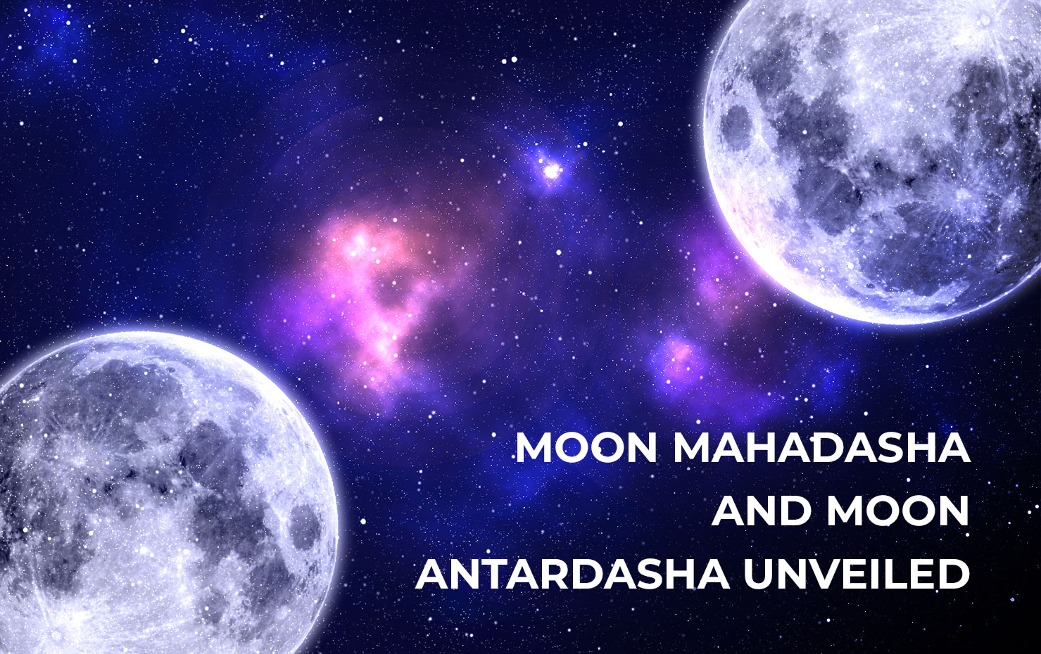 Moon Mahadasha and Moon Antardasha Unveiled