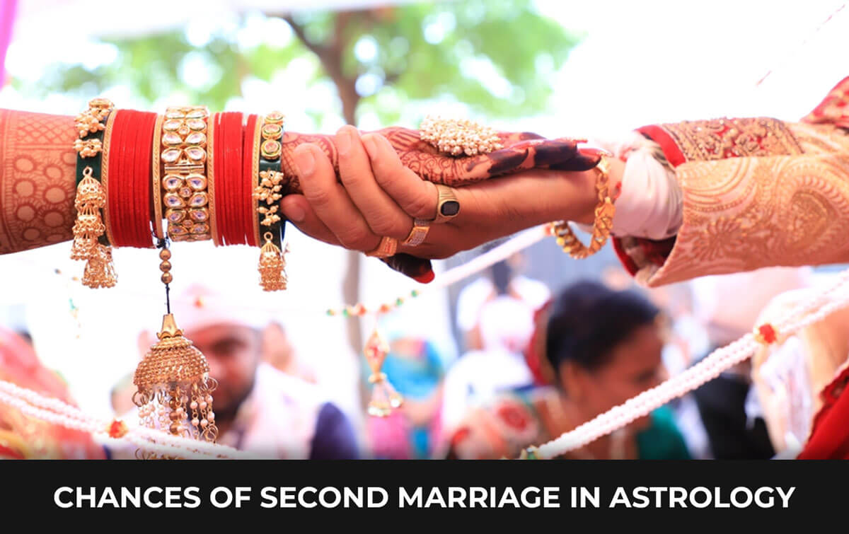 Chances of Second Marriage in Astrology