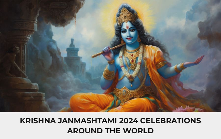 Krishna Janmashtami 2024 Celebrations Around the World