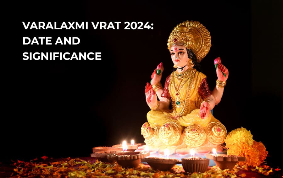 Varalaxmi Vrat 2024 Date and Significance