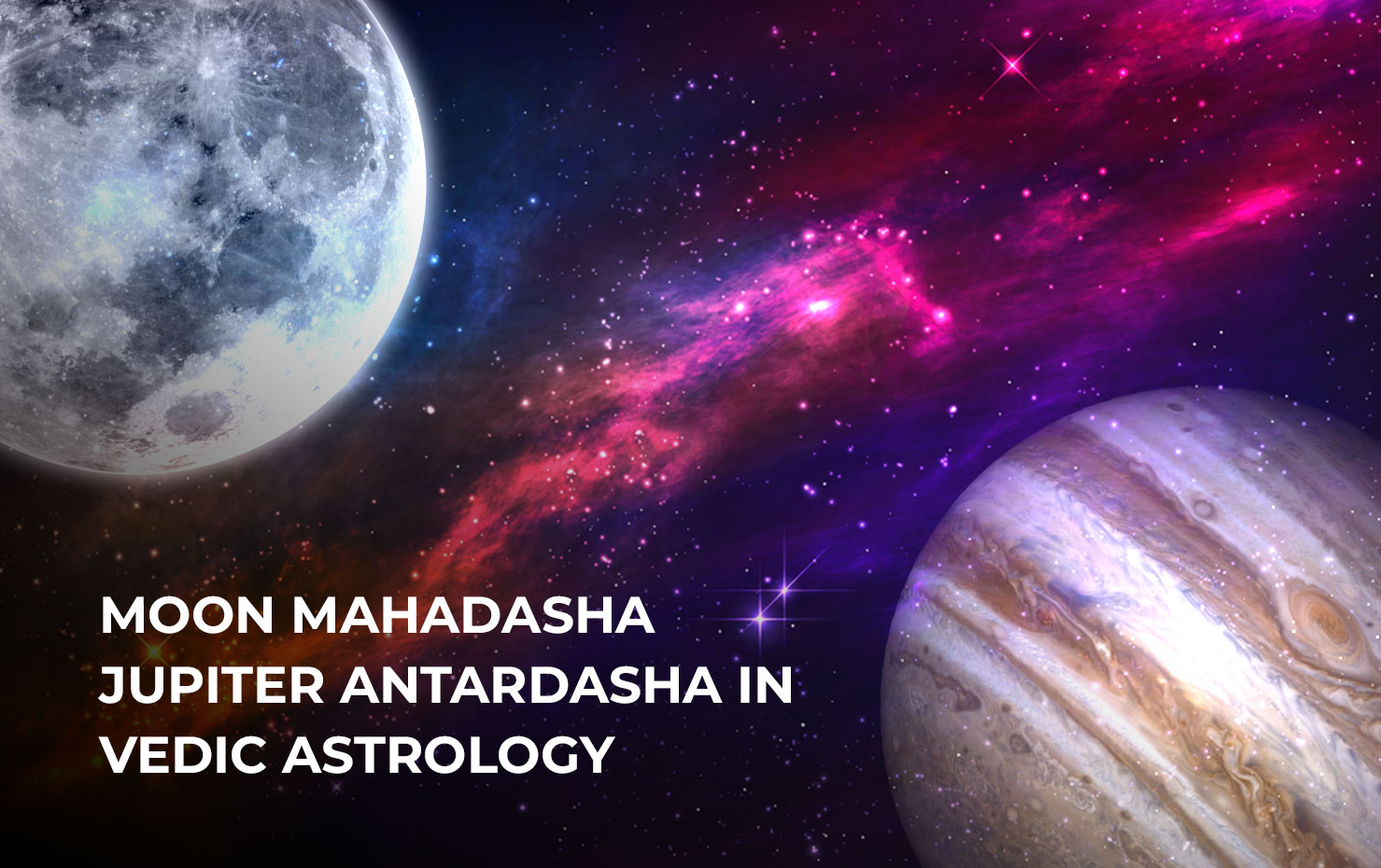 Moon Mahadasha Jupiter Antardasha in Vedic Astrology