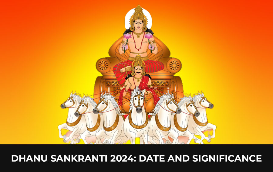 Dhanu Sankranti 2024: Date and Significance