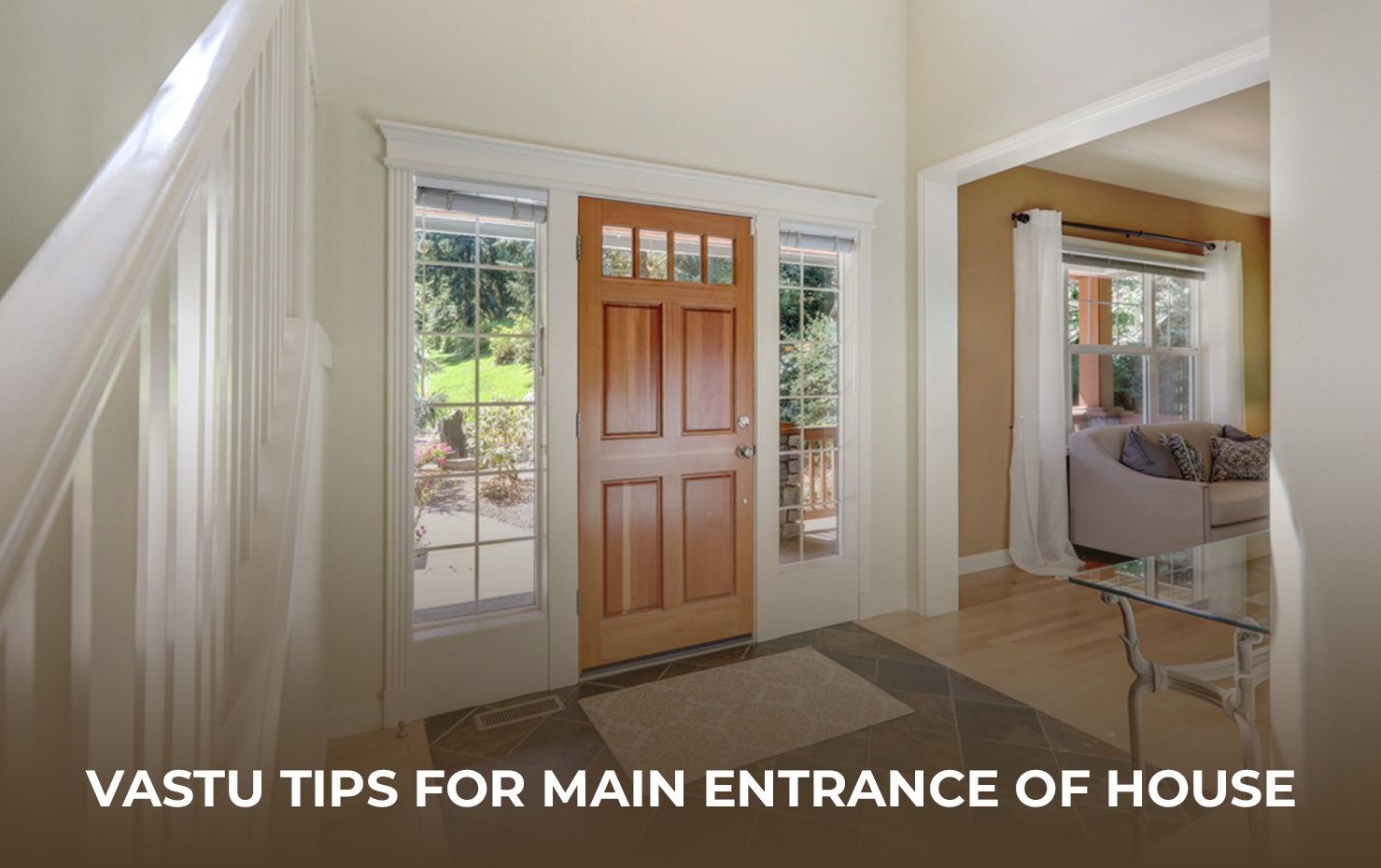 Vastu Tips for Main Entrance of house