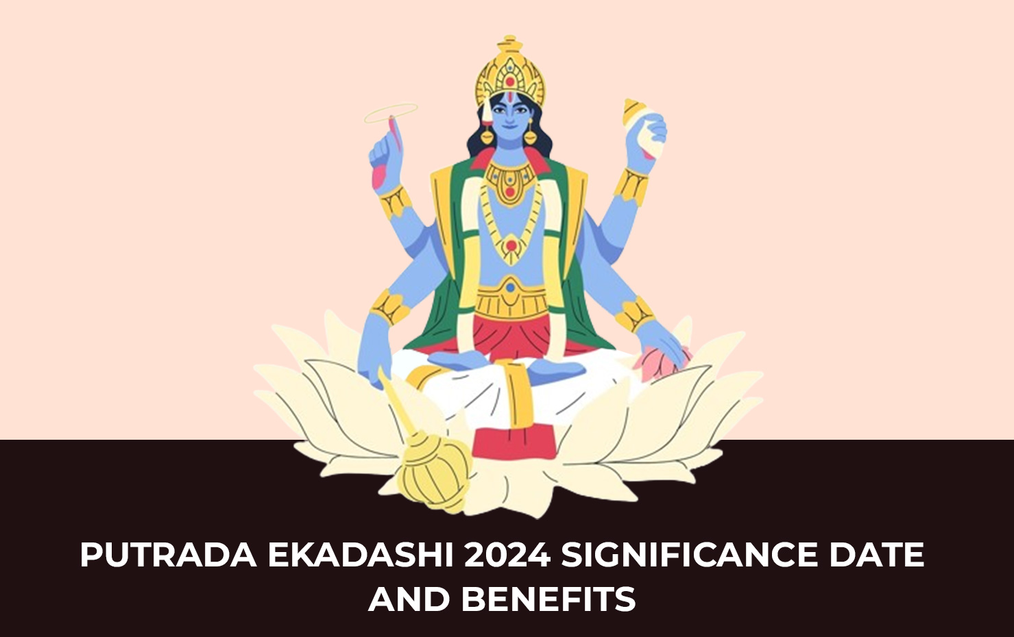 Putrada Ekadashi 2024 Significance Date And Benefits