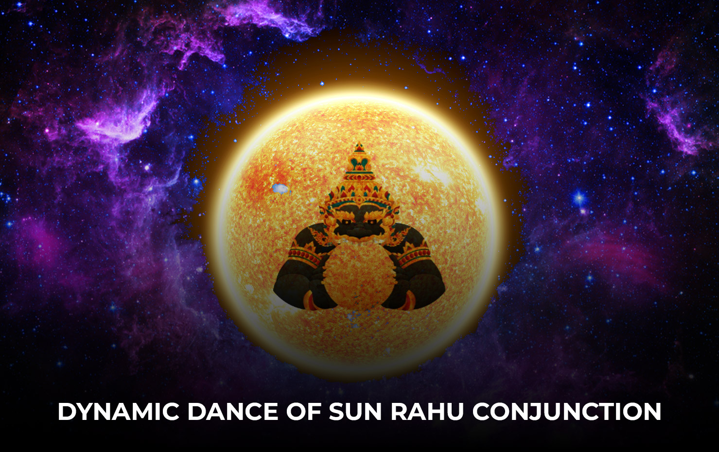 Dynamic Dance of Sun Rahu Conjunction