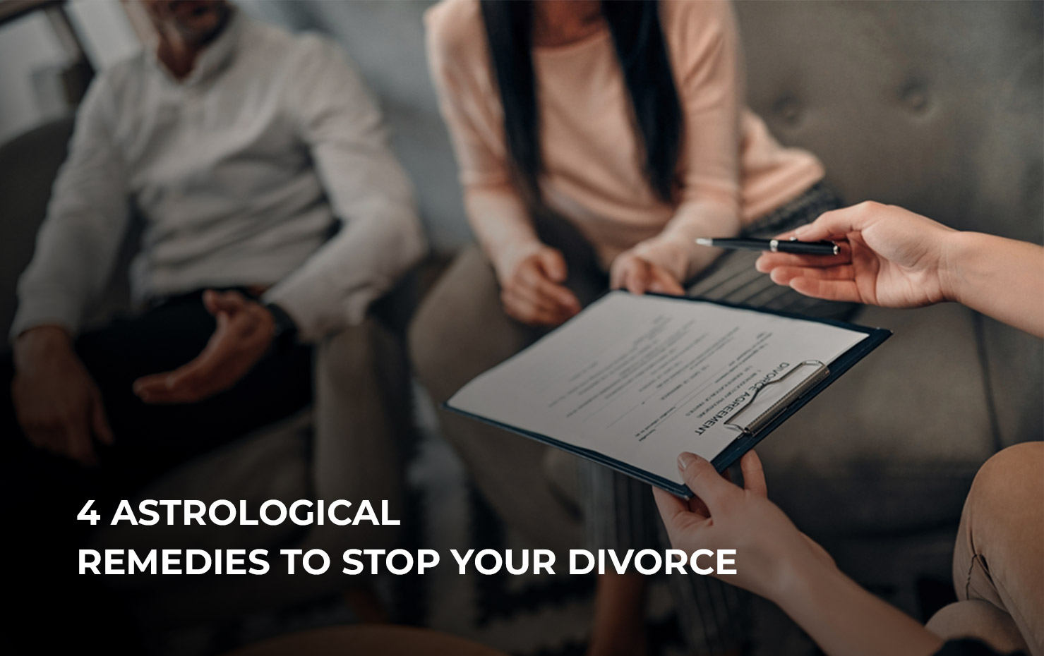 4 Astrological Remedies to Stop Your Divorce