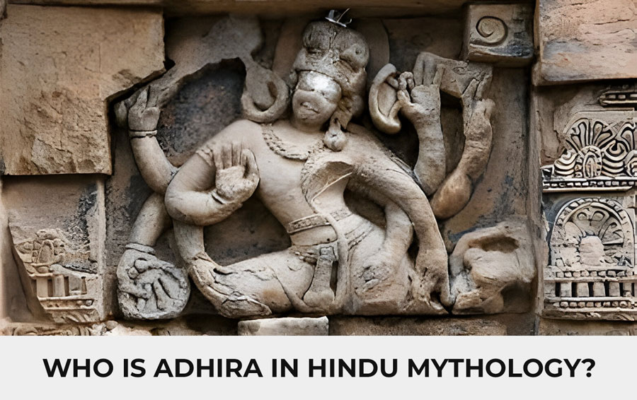 who is adhira in hindu mythology ?