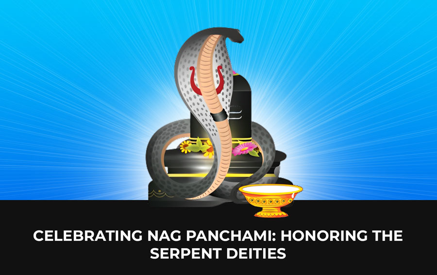 Celebrating Nag Panchami: Honoring the Serpent Deities