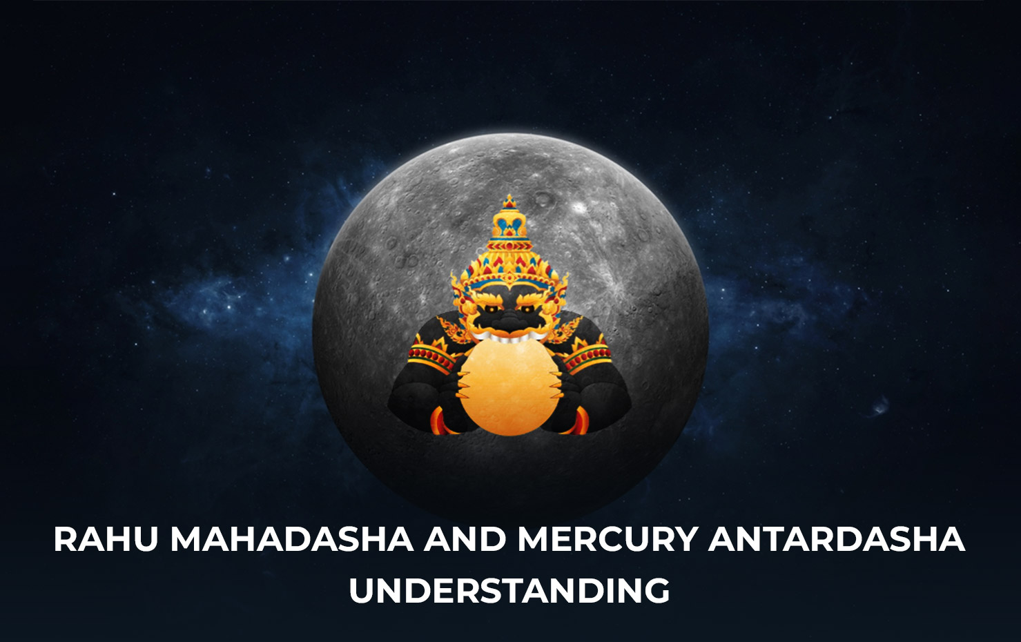 Rahu Mahadasha and Mercury Antardasha Understanding