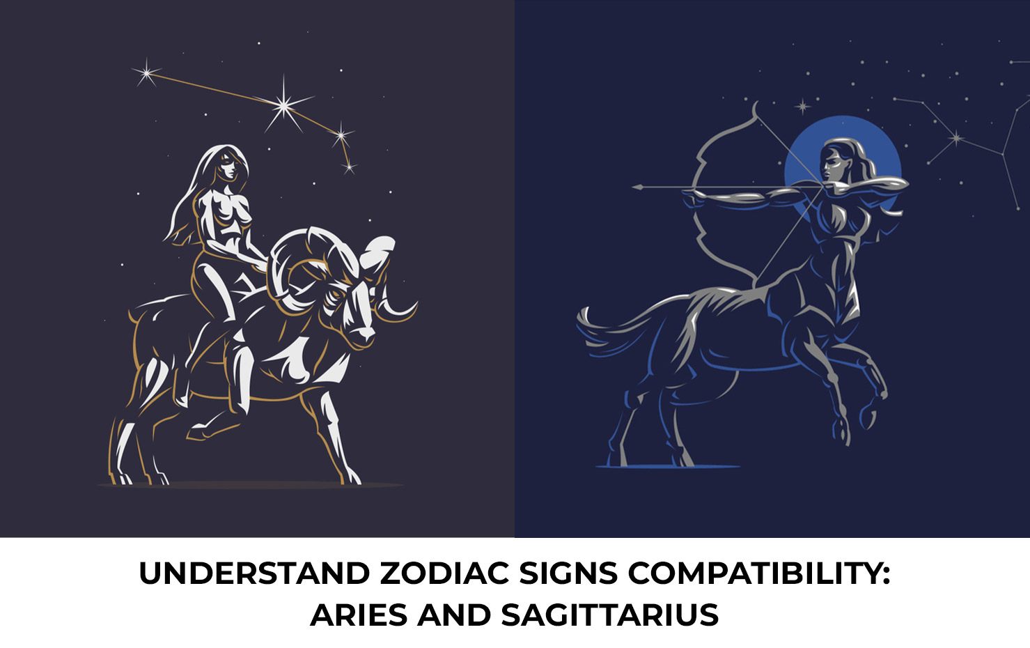 Understand Zodiac Signs Compatibility: Aries and Sagittarius