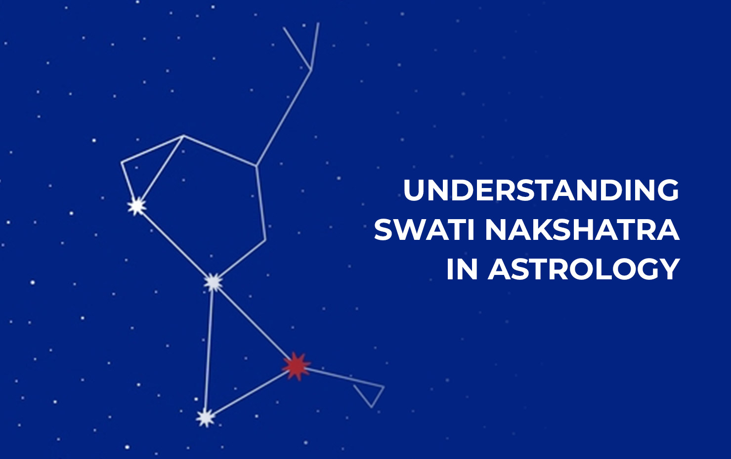 Understanding Swati Nakshatra In Astrology