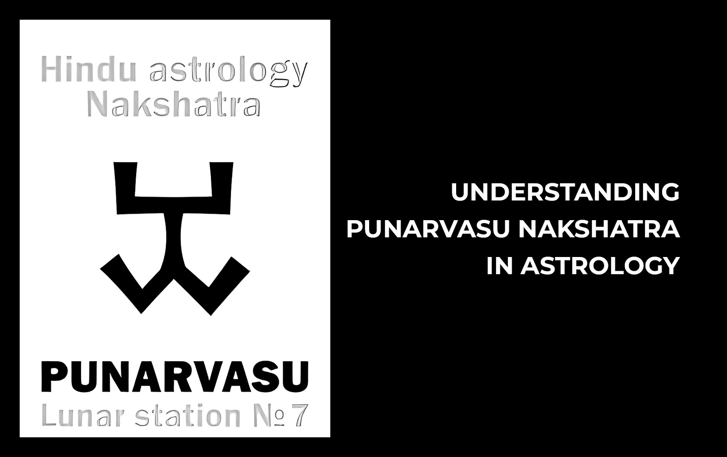 Understanding Punarvasu Nakshatra In astrology