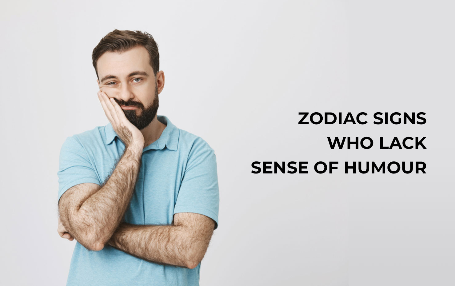 Zodiac Signs Who Lack Sense of Humour