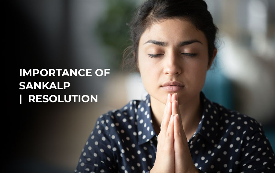 Importance of Sankalp  |  Resolution