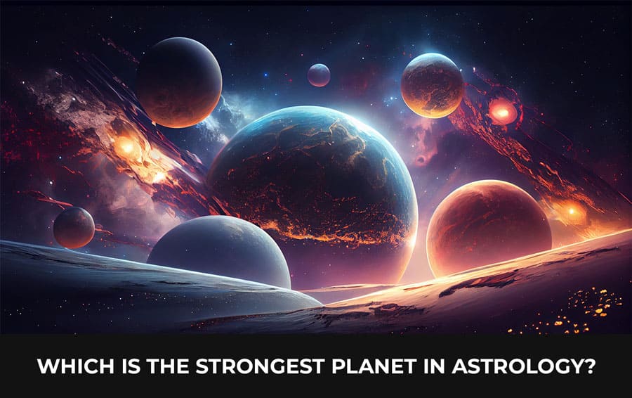 Which is the strongest planet in astrology?