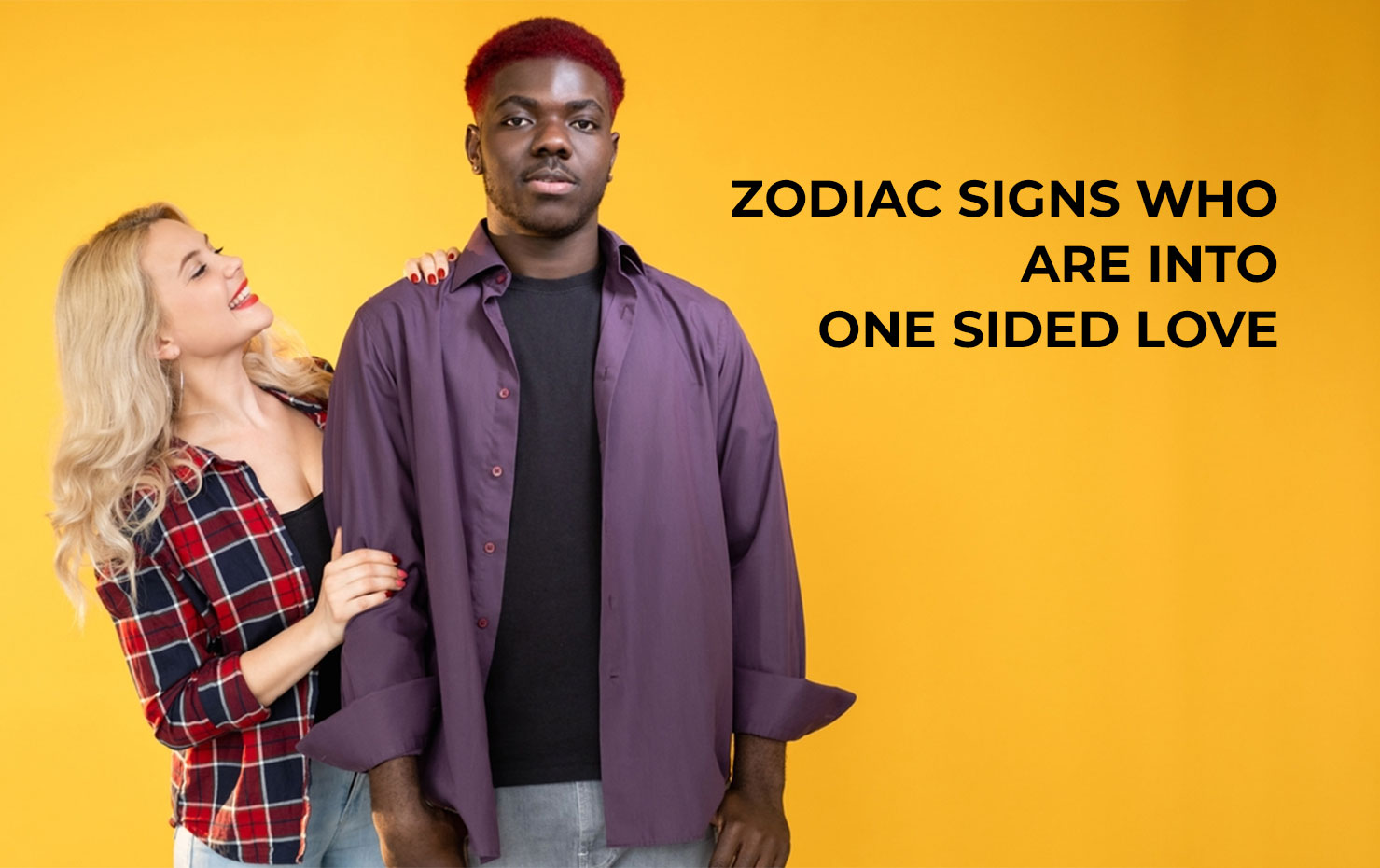 Zodiac Signs Who Are Into One sided Love