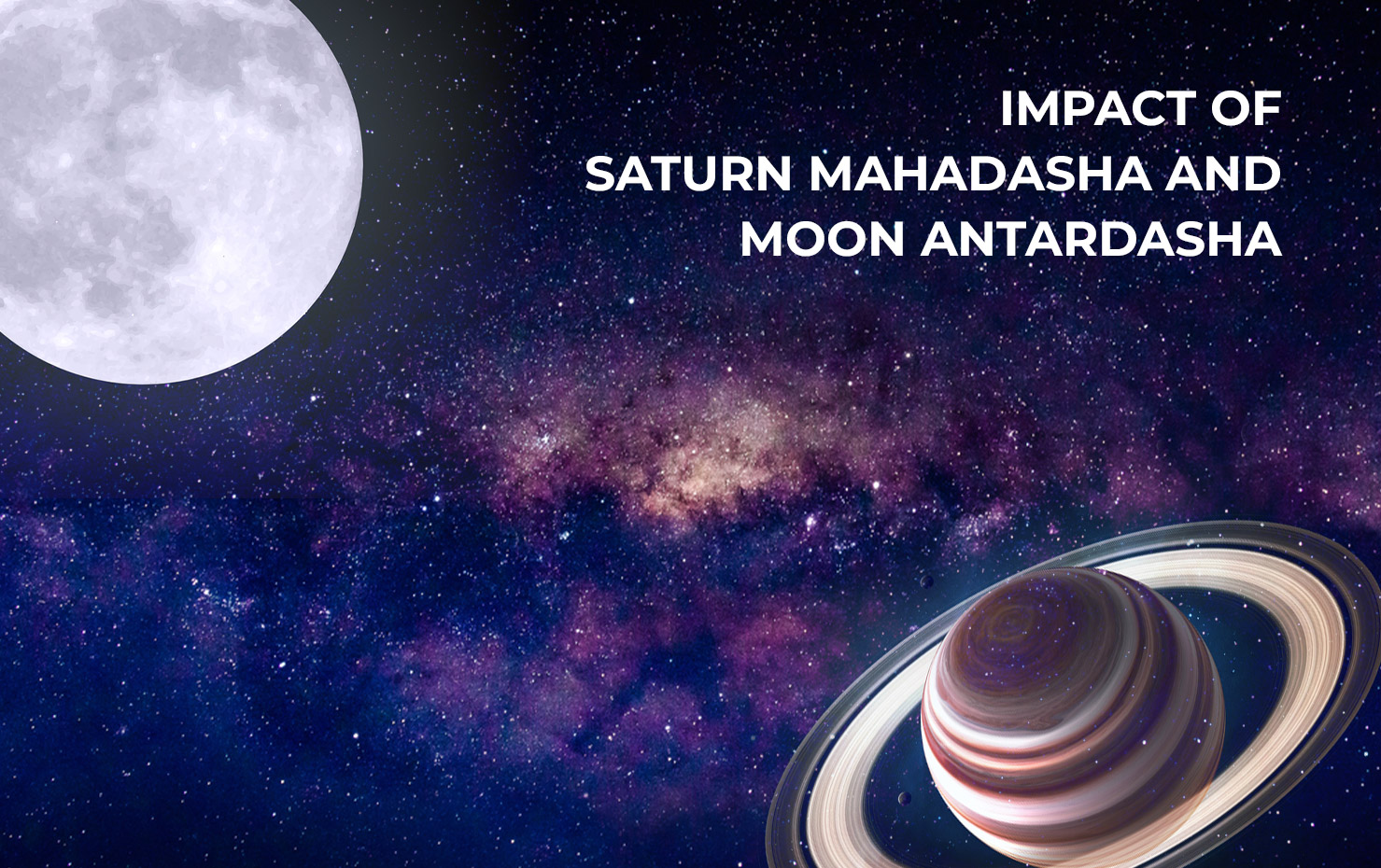 Impact of Saturn Mahadasha and Moon Antardasha