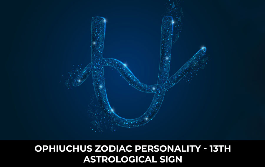 Ophiuchus zodiac personality - 13th astrological sign