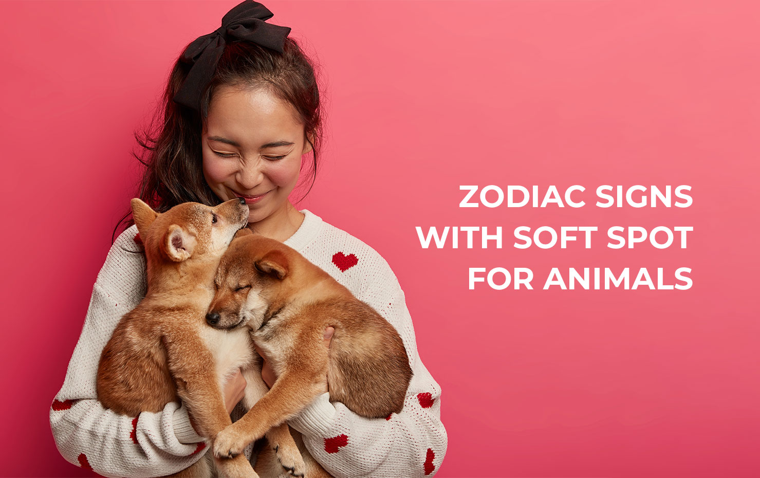 Zodiac Signs with Soft Spot for Animals