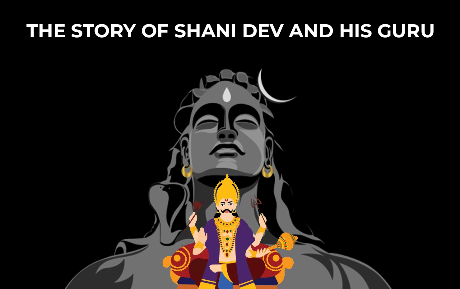 The Story Of Shani Dev And His Guru