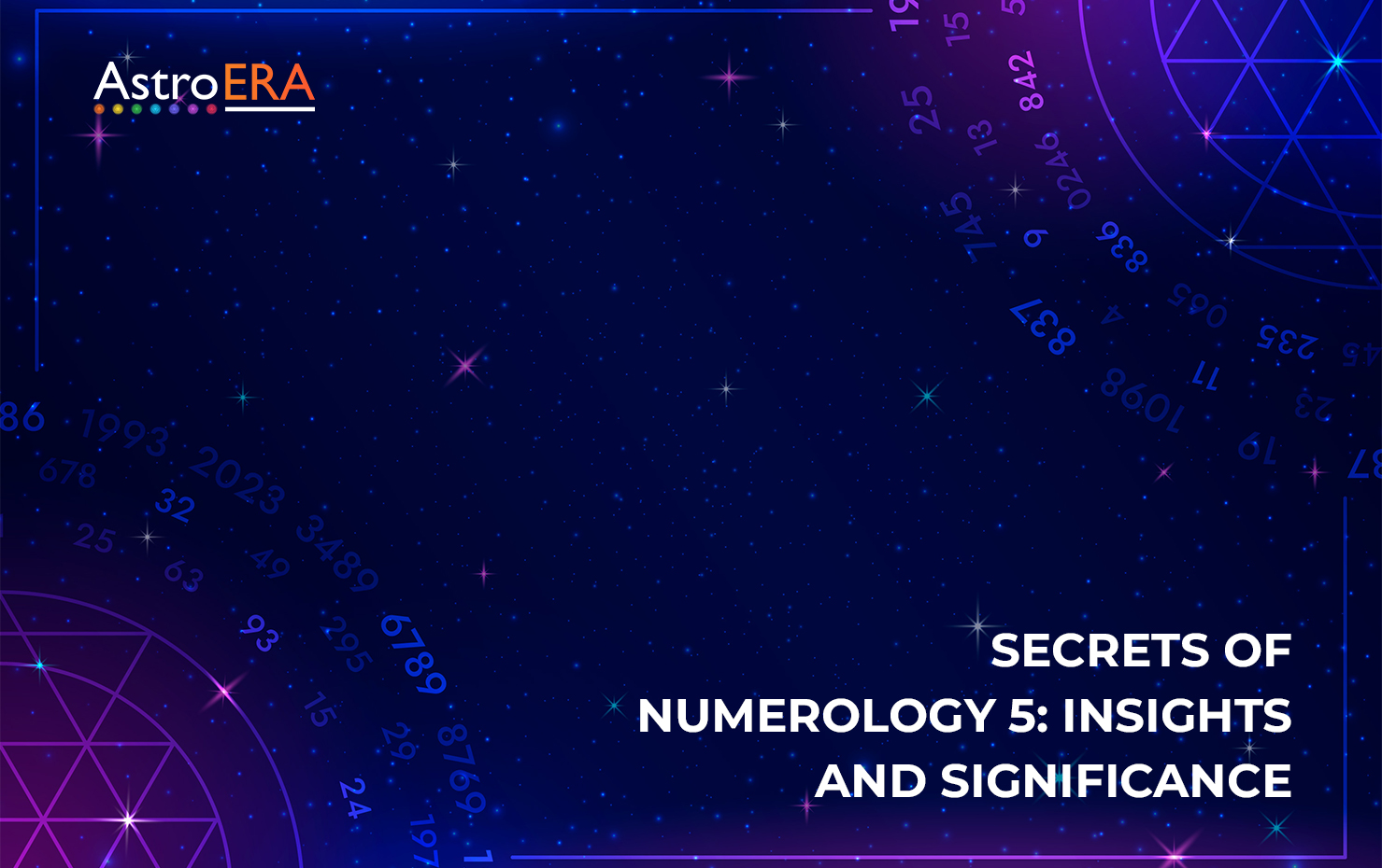 Secrets of Numerology 5: Insights and Significance