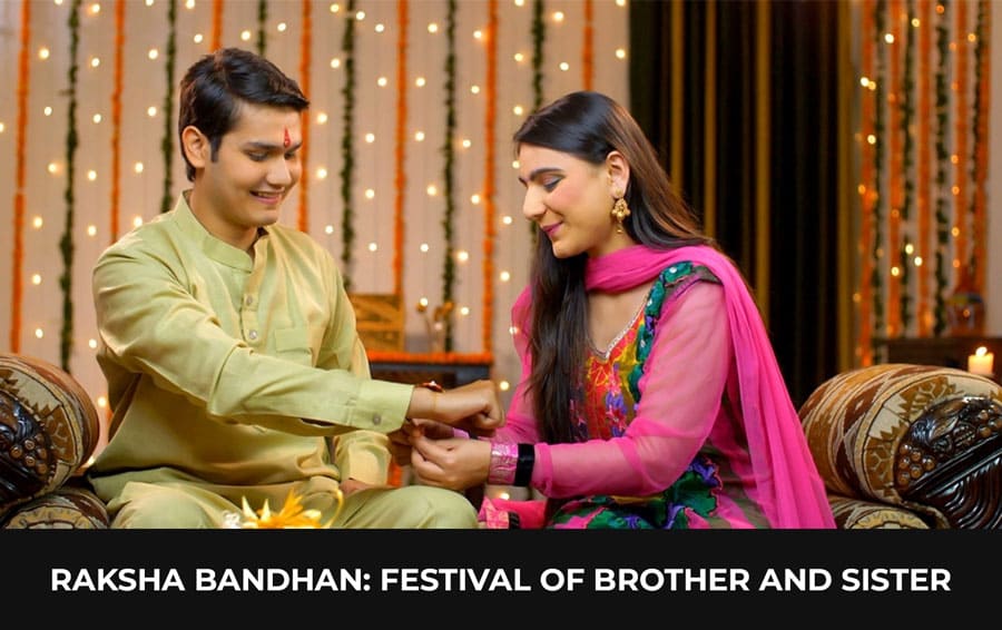 Raksha Bandhan: Festival of Brother and Sister