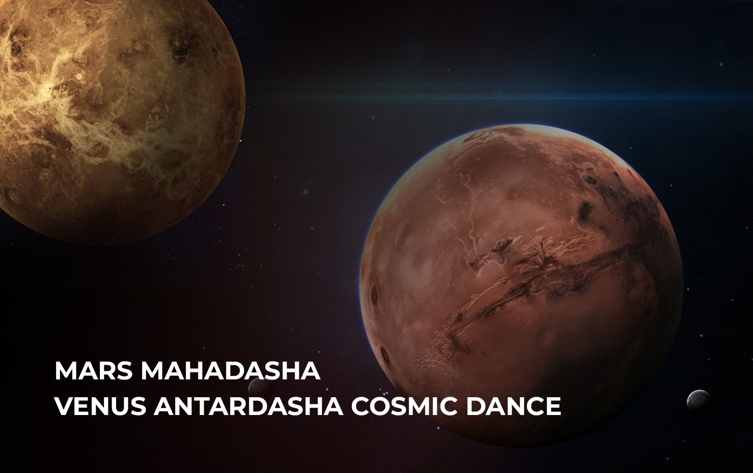 Mars Mahadasha Venus Antardasha Cosmic Dance