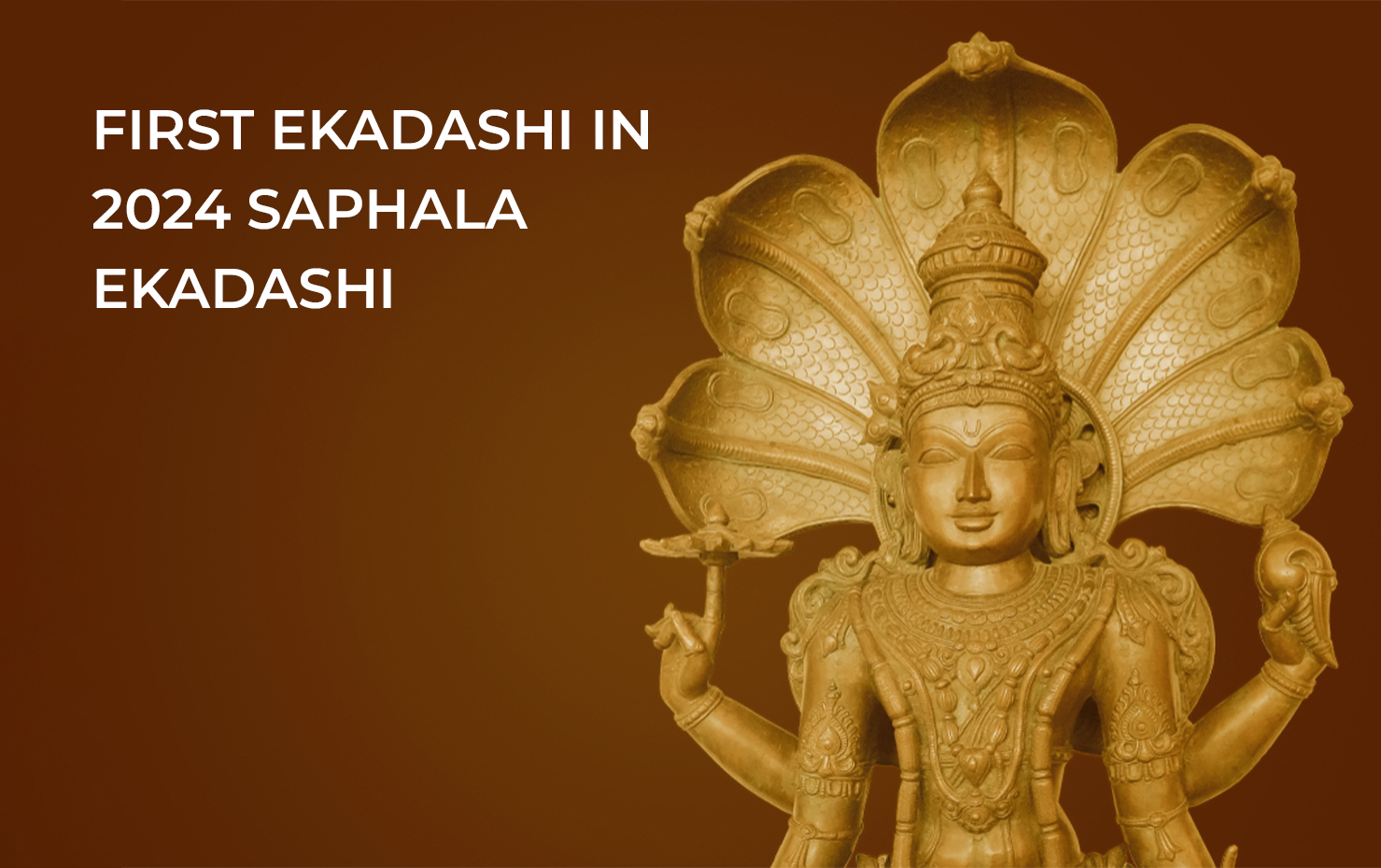 First Ekadashi in 2024 Saphala Ekadashi