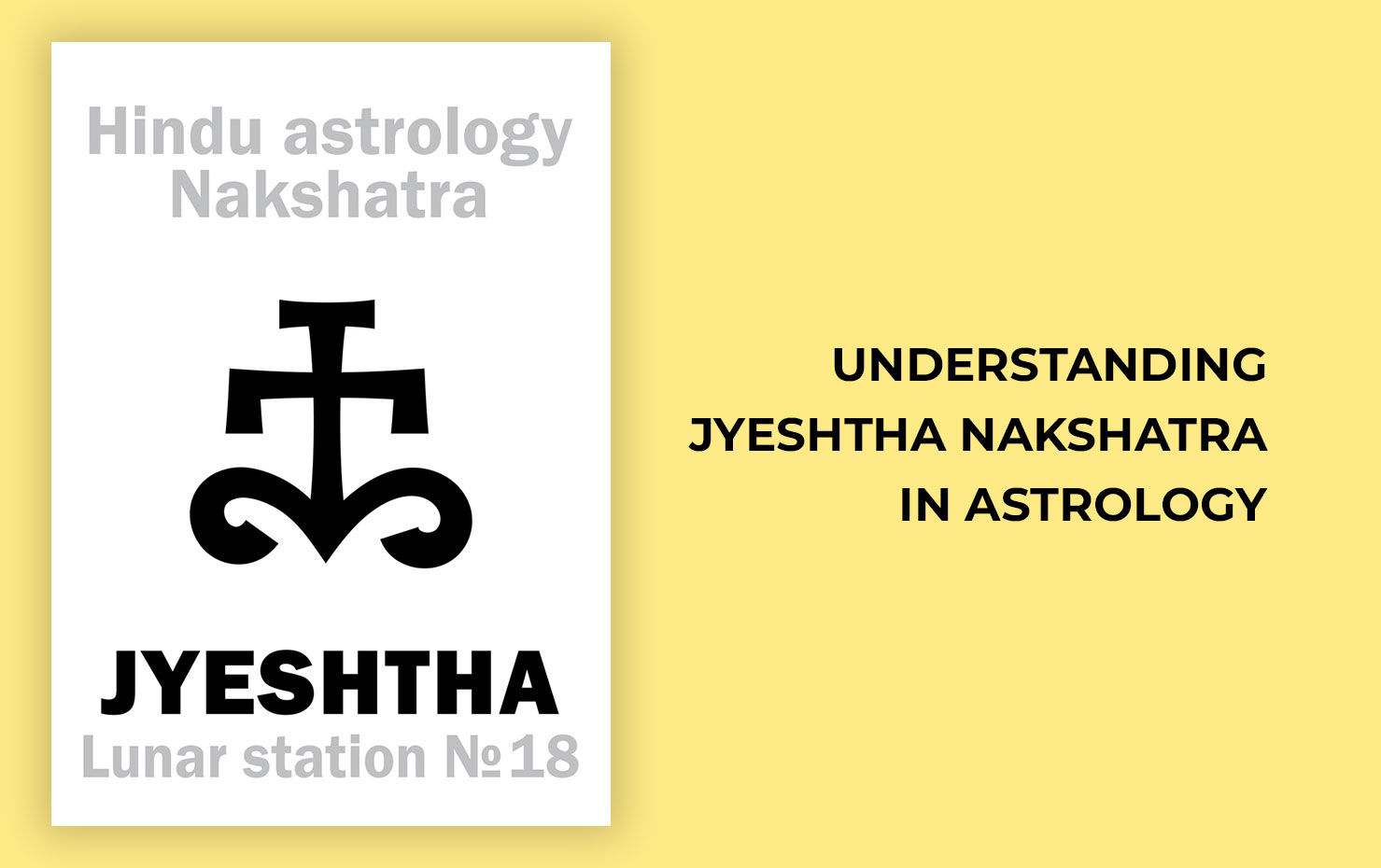 Understanding Jyeshtha Nakshatra In Astrology