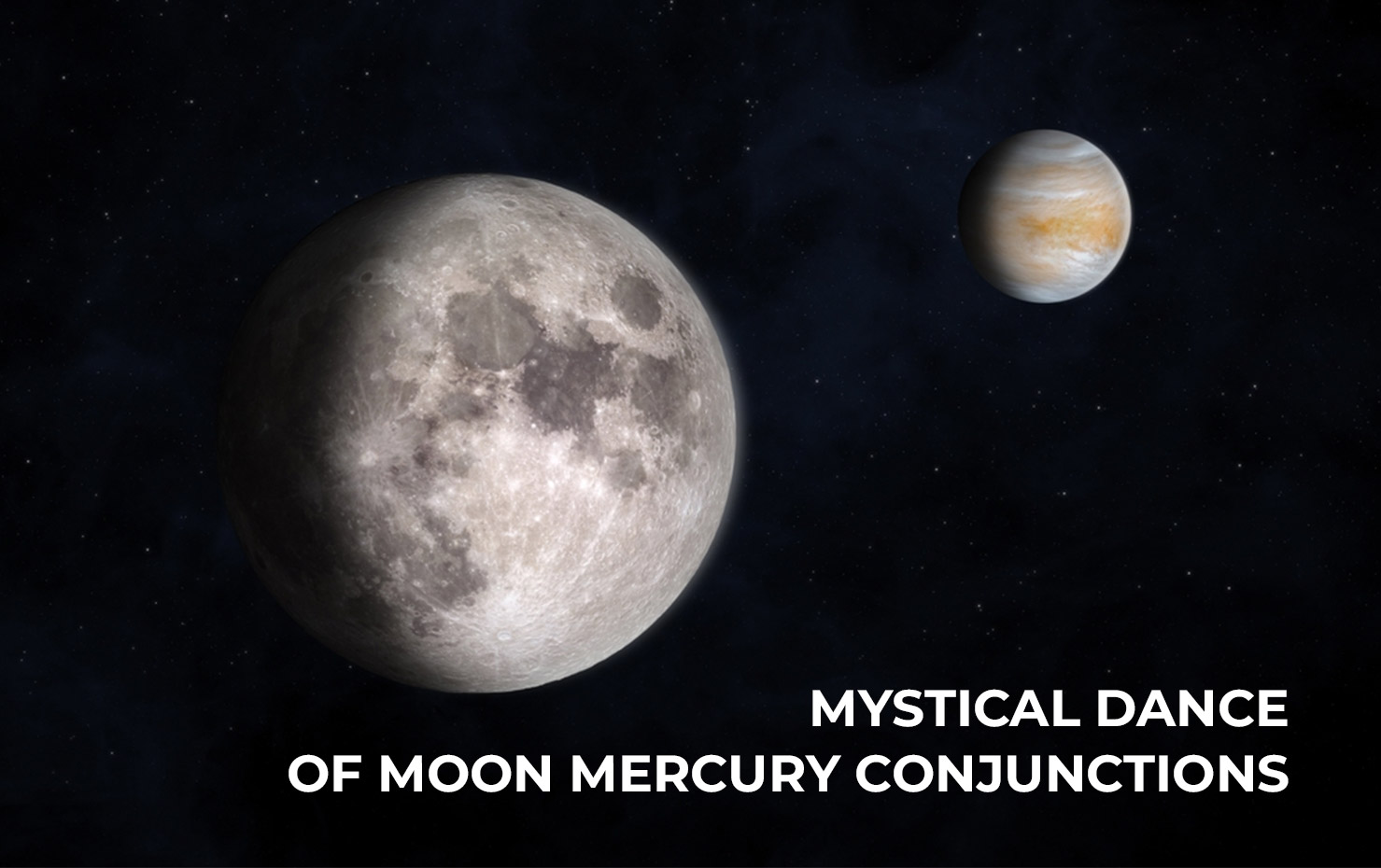 Mystical Dance of Moon Mercury Conjunctions