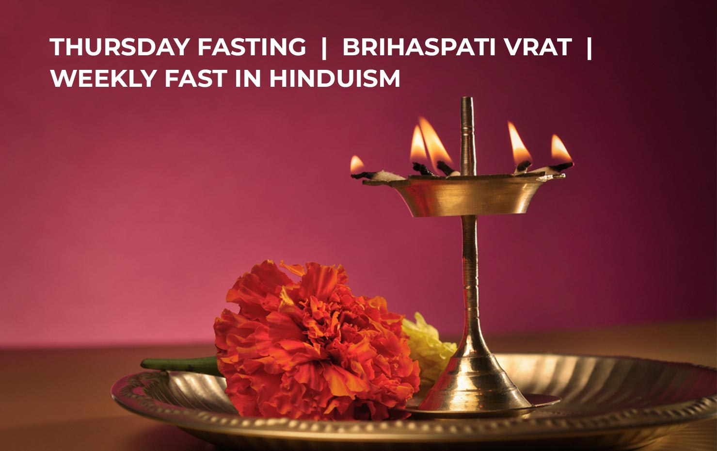 Thursday Fasting  |  Brihaspati vrat  |  Weekly Fast in Hinduism