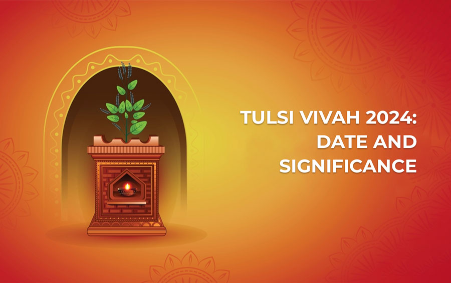 Tulsi Vivah 2024 Date and Significance