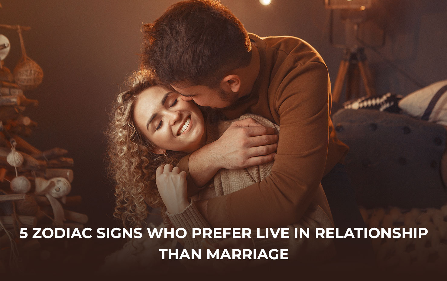 5 Zodiac Signs Who Prefer Live in Relationship than Marriage