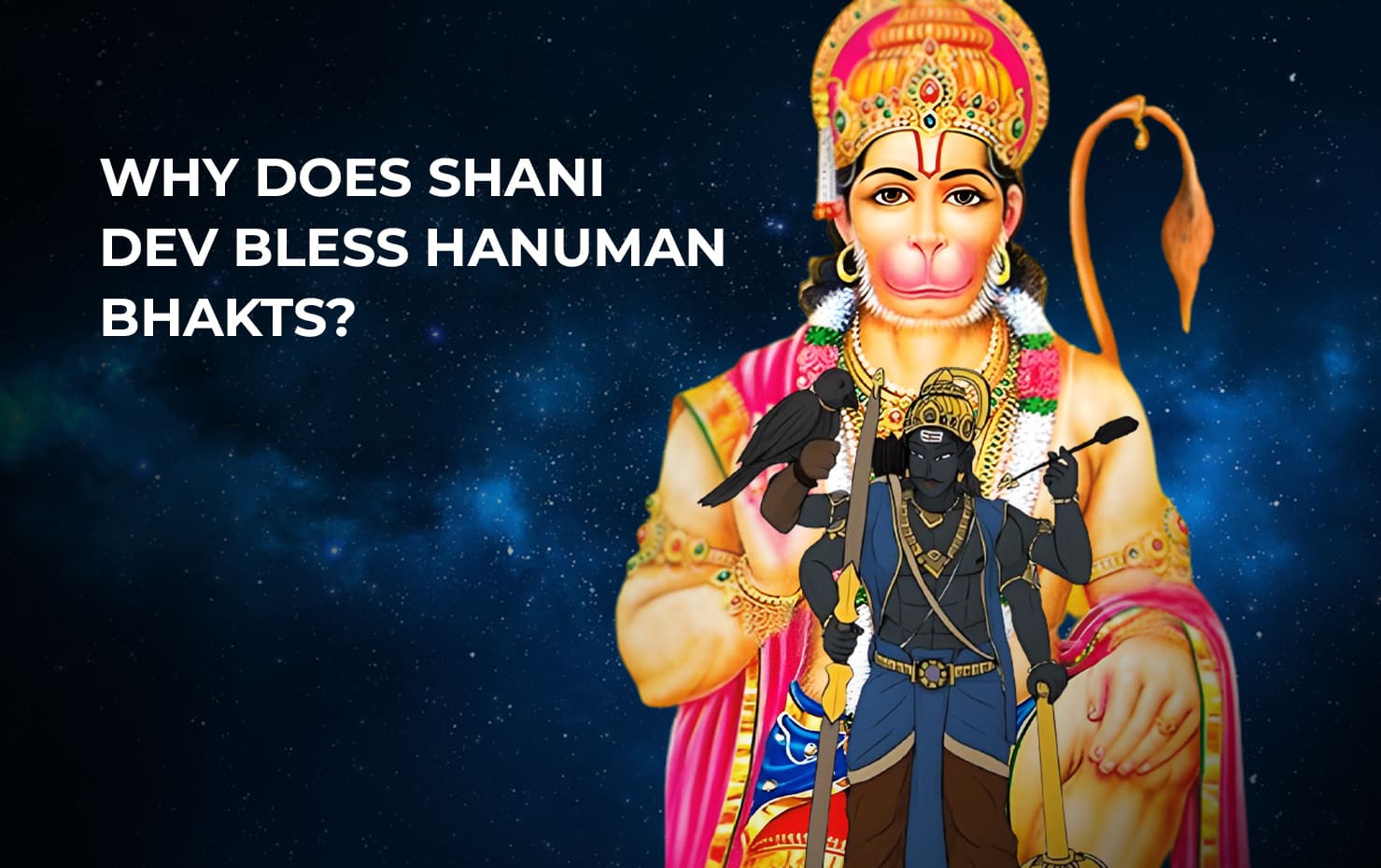 Why Does Shani Dev Bless Hanuman Bhakts?