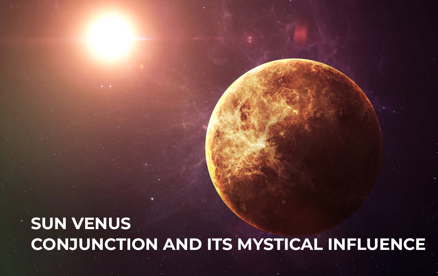 Sun Venus Conjunction and Its Mystical Influence