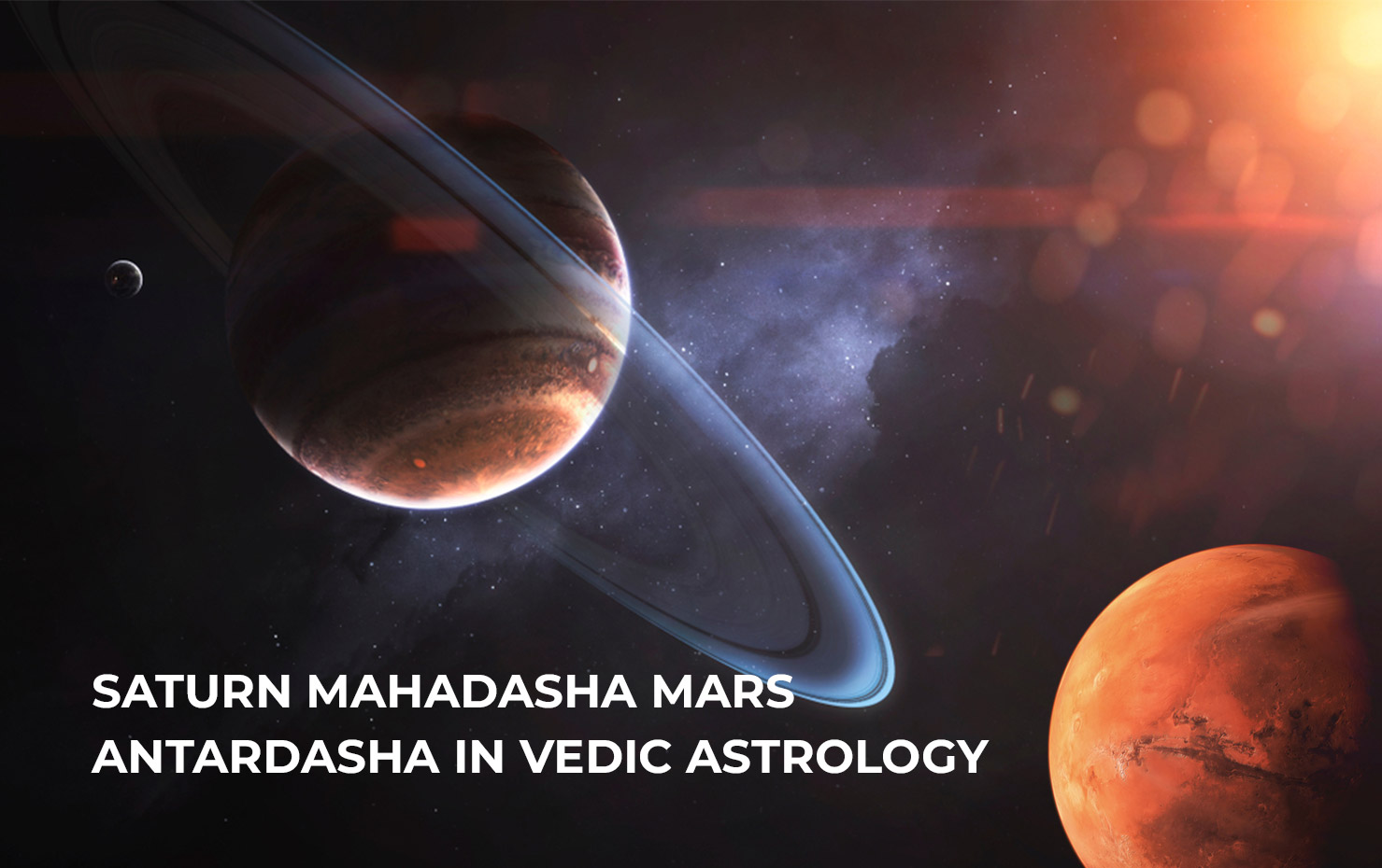 Saturn Mahadasha Mars Antardasha in Vedic Astrology