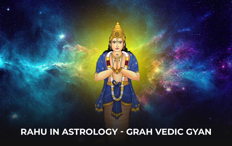 Rahu in astrology - Grah Vedic Gyan