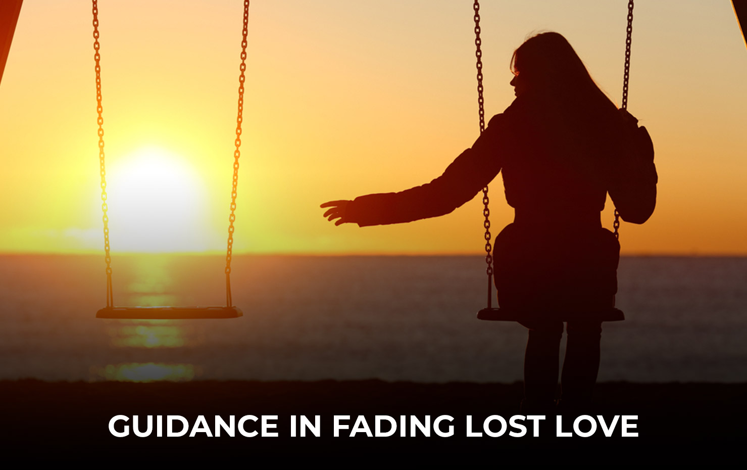 guidance in fading lost love