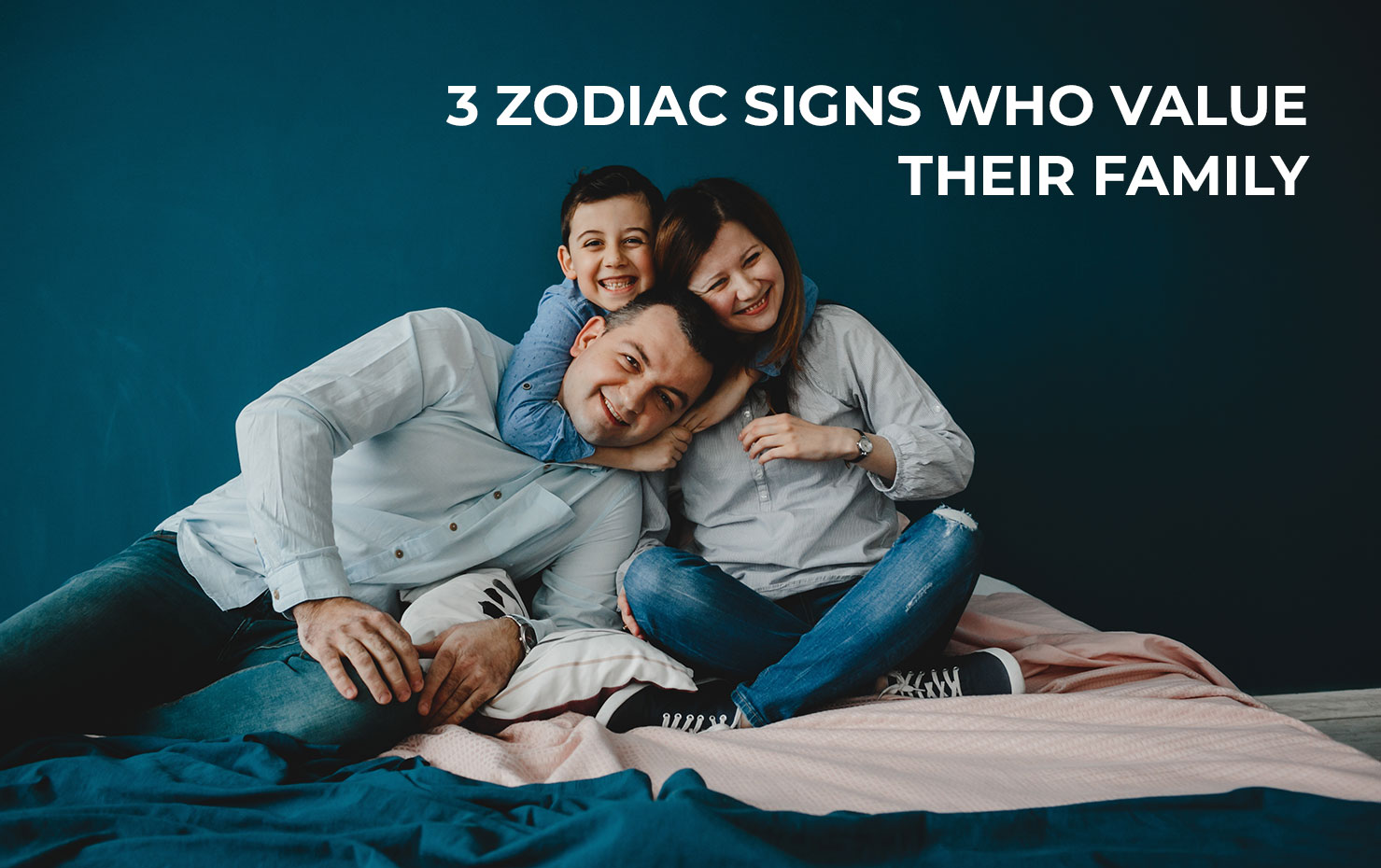 3 Zodiac Signs Who Value Their Family
