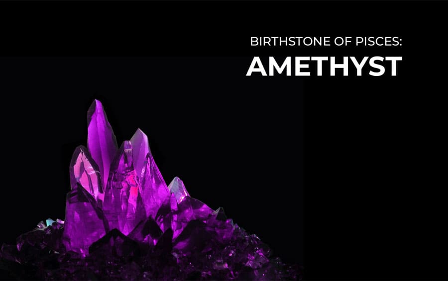 Birthstone of Pisces: Amethyst