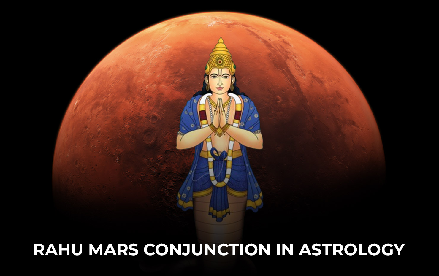 Rahu Mars Conjunction in Astrology